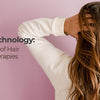 Trust in Technology: The Evolution of Hair Regrowth Therapies