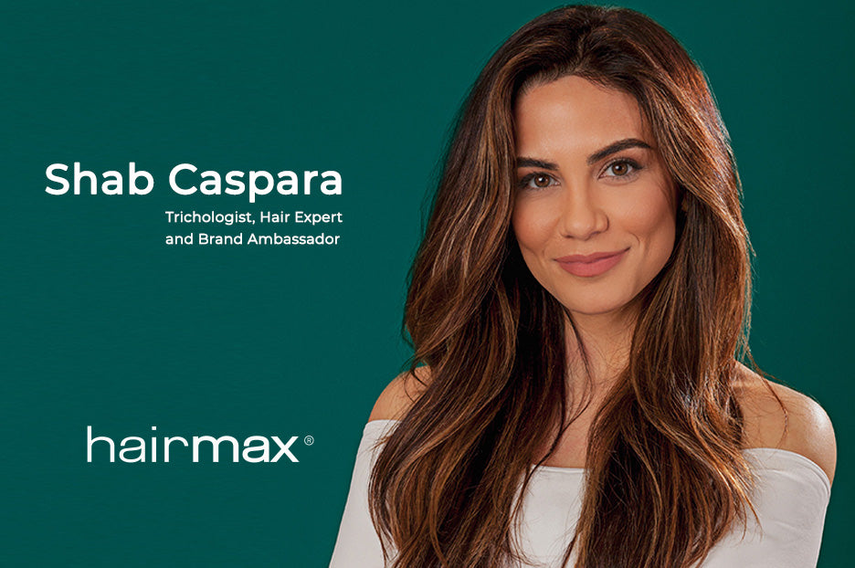 Hairmax Welcomes Trichologist, Shab Caspara as Brand Ambassador