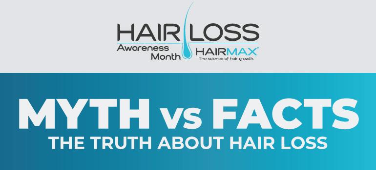 Myths vs. Facts - The Truth About Hair Loss
