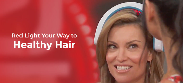 Red Light Your Way To Healthy Hair!